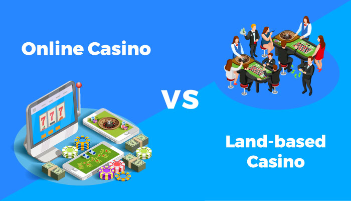 online casino vs land based casino
