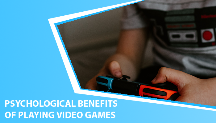 HOW CAN ONLINE GAMES IMPROVE YOUR PSYCHOLOGICAL WELL-BEING?
