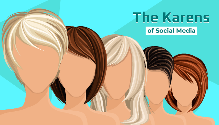 Get to Know Social Media Communities’ Worst Nightmare: The Karens